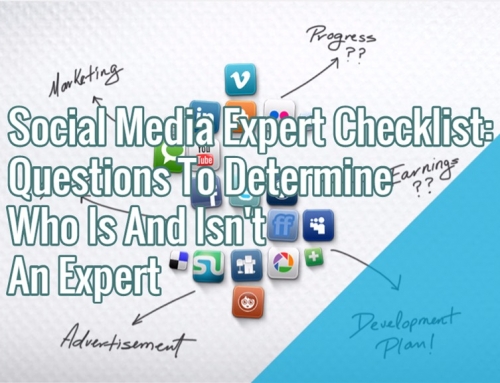 Social Media Expert Checklist: Questions To Determine Who Is And Isn't An Expert