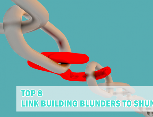 Top 8 Link Building Blunders to Shun